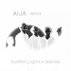 Aijā (Makree remix)