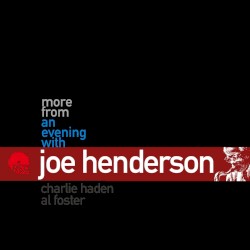 More From An Evening With Joe Henderson