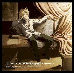 Fullmetal Alchemist: Brotherhood Original Soundtrack 1