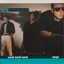 Work Work Work / Largo