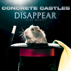 Disappear (Like Magic)