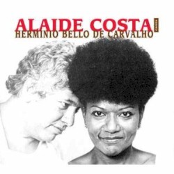 Alaíde Costa Canta Hermínio Bello de Carvalho