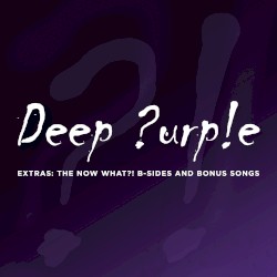 Extras: The Now What?! B‐Sides and Bonus Songs