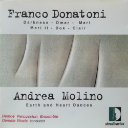 Donatoni: Darkness / Omar / Mari / Mari II / Bok / Clair / Molino: Earth and Heart Dances