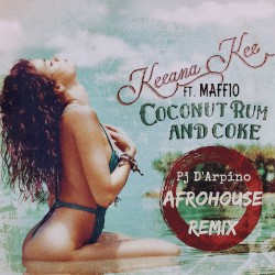 Coconut Rum and Coke (Pj D’arpino afrohouse remix)