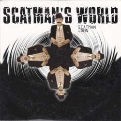 Scatman's World