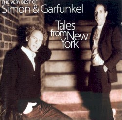 Tales From New York: The Very Best of Simon & Garfunkel