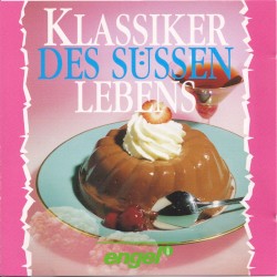 Klassiker des süßen Lebens