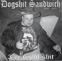 3 Years of Shit 1999-2001