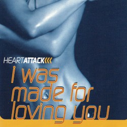 I Was Made For Loving You