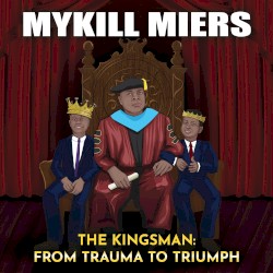 The Kingsman: From Trauma to Triumph