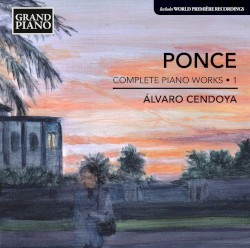 Complete Piano Works, Vol. 1