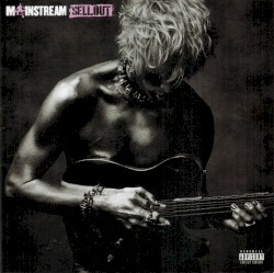 MAINSTREAM SELLOUT