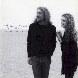Raising Sand