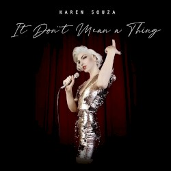 It Don’t Mean a Thing (If It Ain’t Got That Swing)