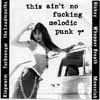 This Ain't No Fucking Melodic Punk