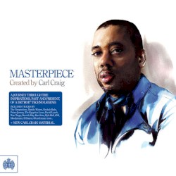Masterpiece: Created by Carl Craig