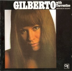 Gilberto with Turrentine