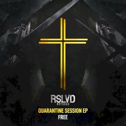 RSLVD - Free Quarantine Session EP