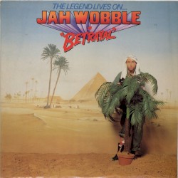 The Legend Lives On… Jah Wobble in “Betrayal”