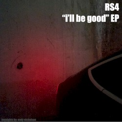 “I’ll Be Good” EP