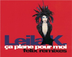 Ça plane pour moi - felix remixes