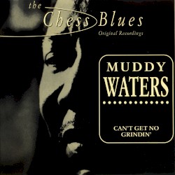 Can't Get No Grindin'