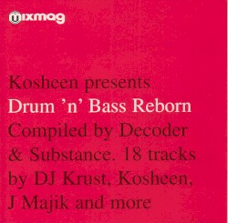 Kosheen Presents Drum ’n’ Bass Reborn