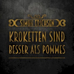 Kroketten sind besser als Pommes