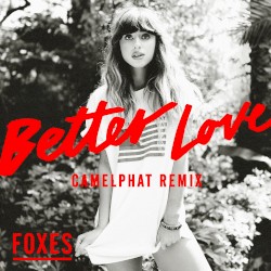 Better Love (CamelPhat remix)