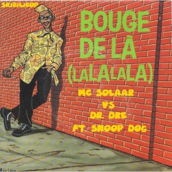 Bouge de là (lalalala) (MC Solaar vs. Dr. Dre feat. Snoop Dogg)