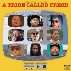 A Tribe Called Fresh