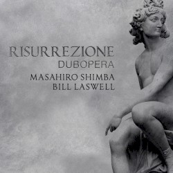 Risurrezione - Dubopera