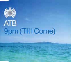 9 PM (Till I Come)