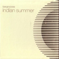 Bargrooves: Indian Summer