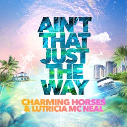 Ain’t That Just the Way