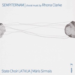 Sempiternam: Choral music by Rhona Clarke