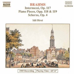 Intermezzi, Op. 117 / Piano Pieces, Opp. 118-119 / Scherzo Op. 4