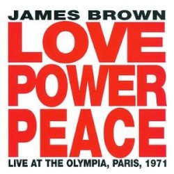 Love Power Peace: Live at The Olympia, Paris, 1971
