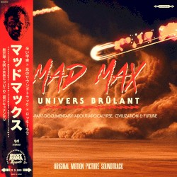 Mad Max Univers Brûlant [Original Soundtrack]