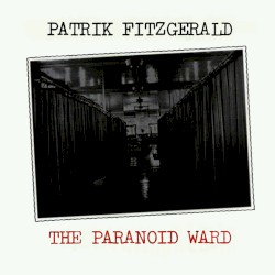 The Paranoid Ward