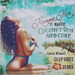 Coconut Rum and Coke (Luca Bisori deep vibes remix)