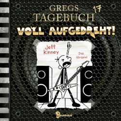 Gregs Tagebuch 17: Voll aufgedreht!