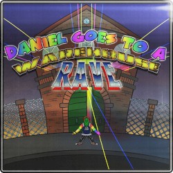 Daniel Goes to a Warehouse Rave