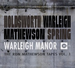 Warleigh Manor: The Ron Mathewson Tapes Vol. 1