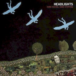 Some Racing, Some Stopping