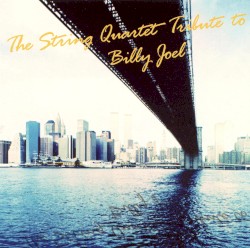 The String Quartet Tribute to Billy Joel