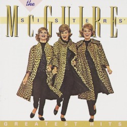 The McGuire Sisters' Greatest Hits