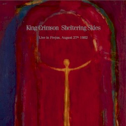 Sheltering Skies (live in Fréjus, August 27th 1982)