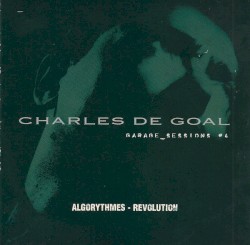 Garages Sessions #4: Algorythmes / Révolution
